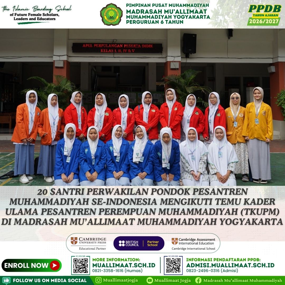 20 SANTRI PERWAKILAN PONDOK PESANTREN MUHAMMADIYAH SE-INDONESIA MENGIKUTI TEMU KADER ULAMA PESANTREN PEREMPUAN MUHAMMADIYAH (TKUPM) DI MADRASAH MU’ALLIMAAT MUHAMMADIYAH YOGYAKARTA