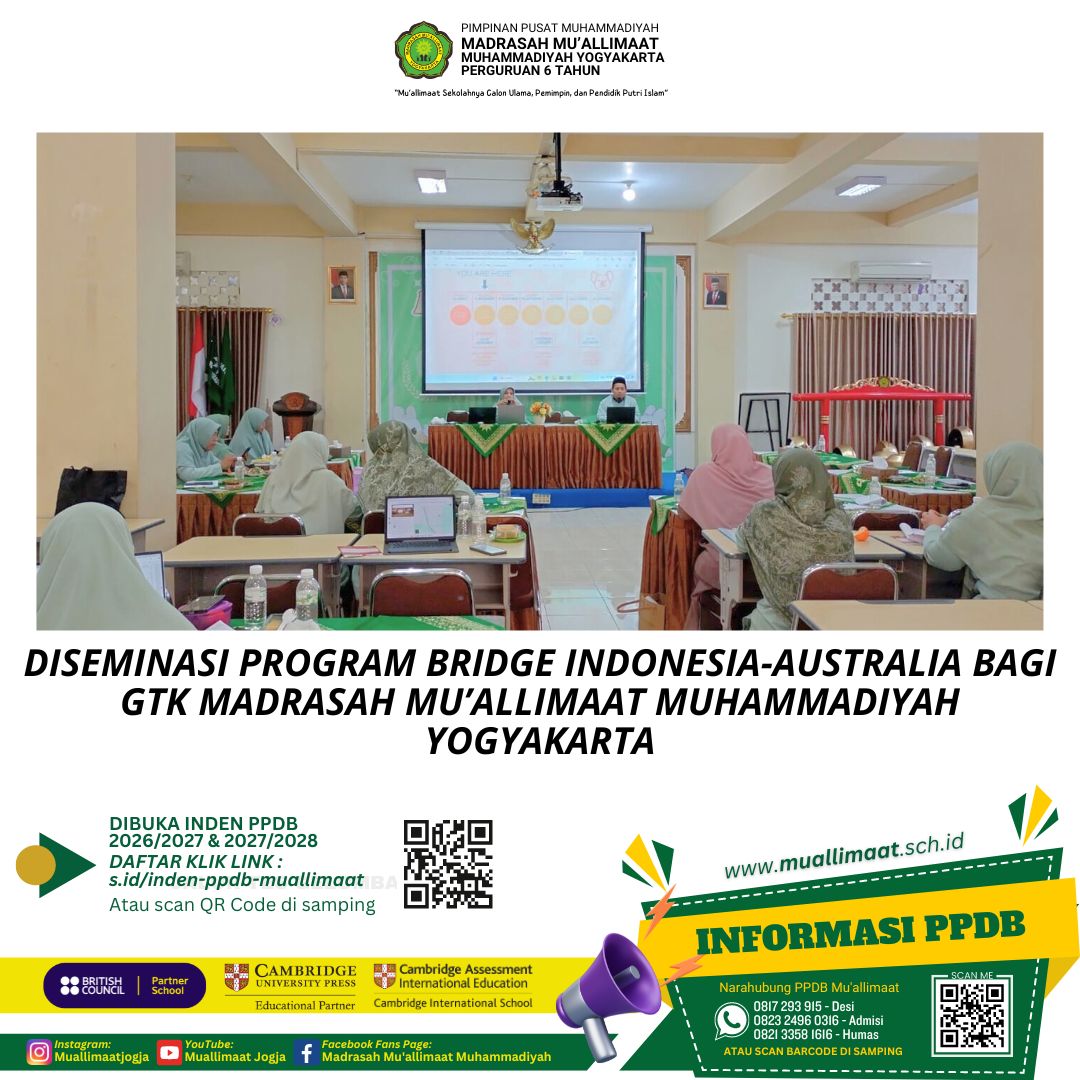 DISEMINASI PROGRAM BRIDGE INDONESIA-AUSTRALIA BAGI GTK MADRASAH MU’ALLIMAAT MUHAMMADIYAH YOGYAKARTA