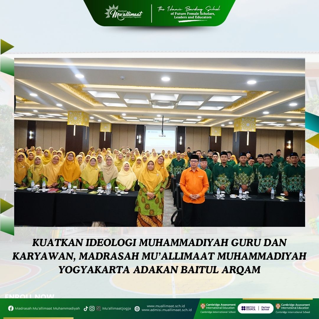 KUATKAN IDEOLOGI MUHAMMADIYAH GURU DAN KARYAWAN, MADRASAH MU’ALLIMAAT MUHAMMADIYAH YOGYAKARTA ADAKAN BAITUL ARQAM