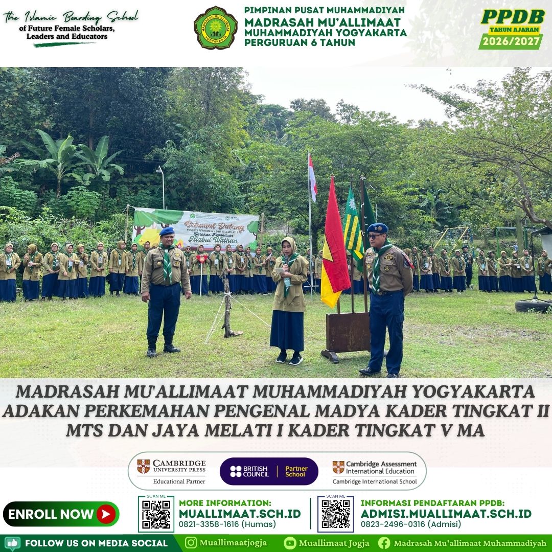 MADRASAH MU'ALLIMAAT MUHAMMADIYAH YOGYAKARTA ADAKAN PERKEMAHAN PENGENAL MADYA KADER TINGKAT II MTS DAN JAYA MELATI I KADER TINGKAT V MA