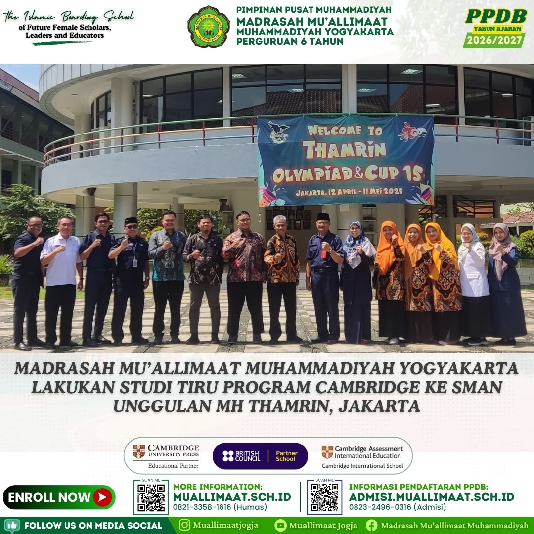 MADRASAH MU’ALLIMAAT MUHAMMADIYAH YOGYAKARTA LAKUKAN STUDI TIRU PROGRAM CAMBRIDGE KE SMAN UNGGULAN MH THAMRIN, JAKARTA