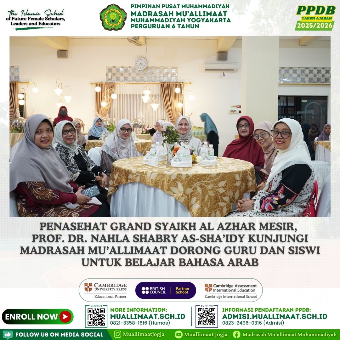 PENASEHAT GRAND SYAIKH AL AZHAR MESIR, PROF. DR. NAHLA SHABRY AS-SHA’IDY KUNJUNGI MADRASAH MU’ALLIMAAT DORONG GURU DAN SISWI UNTUK BELAJAR BAHASA ARAB