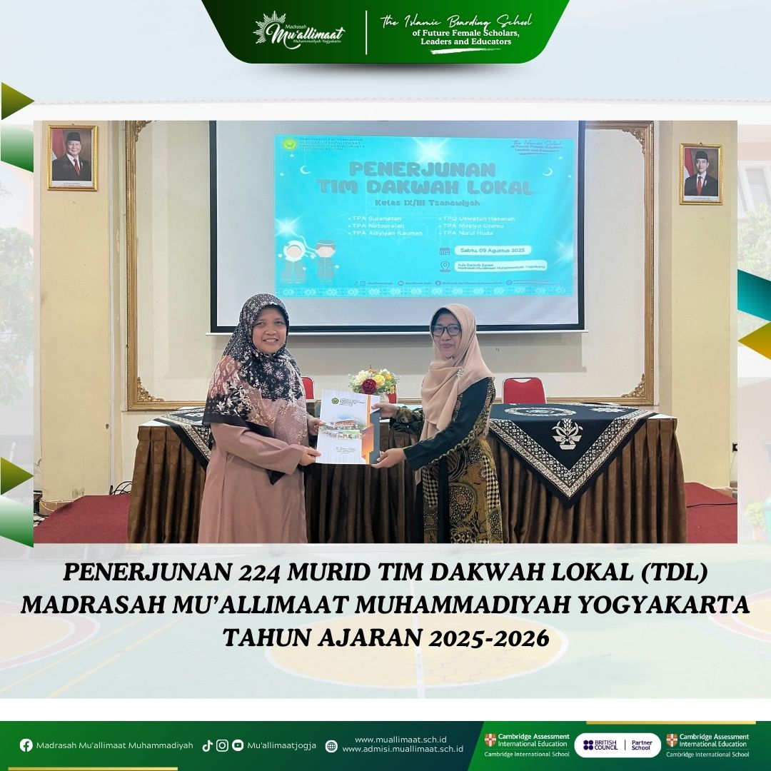 PENERJUNAN 224 MURID TIM DAKWAH LOKAL (TDL) MADRASAH MU’ALLIMAAT MUHAMMADIYAH YOGYAKARTA TAHUN AJARAN 2025-2026