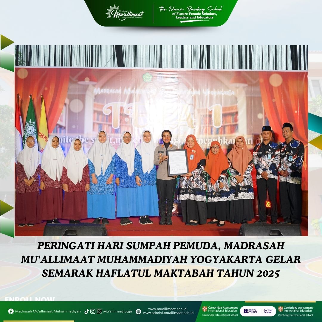 PERINGATI HARI SUMPAH PEMUDA, MADRASAH MU’ALLIMAAT MUHAMMADIYAH YOGYAKARTA GELAR SEMARAK HAFLATUL MAKTABAH TAHUN 2025