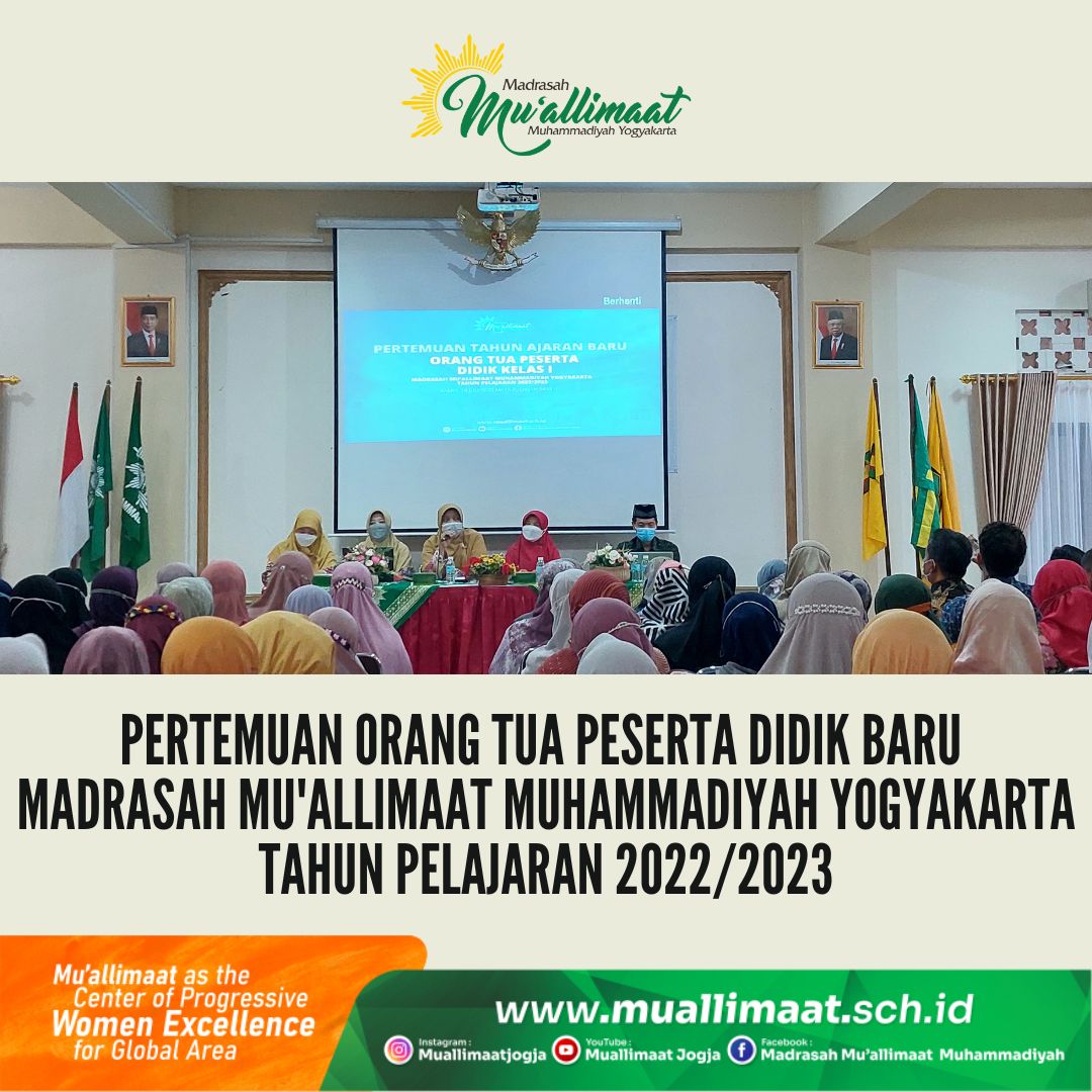 Pertemuan Orang Tua Peserta Didik Baru Madrasah Muallimaat Muhammadiyah Yogyakarta Tahun 0082