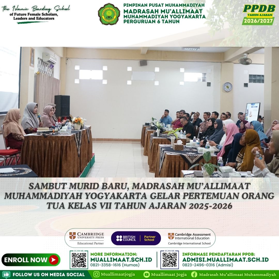 SAMBUT MURID BARU, MADRASAH MU’ALLIMAAT MUHAMMADIYAH YOGYAKARTA GELAR PERTEMUAN ORANG TUA KELAS VII TAHUN AJARAN 2025-2026