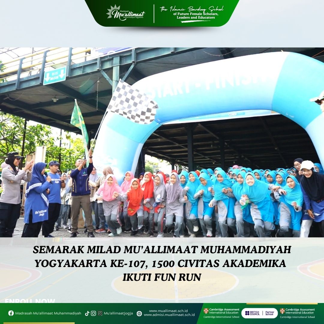 SEMARAK MILAD MU’ALLIMAAT MUHAMMADIYAH YOGYAKARTA KE-107, 1500 CIVITAS AKADEMIKA IKUTI FUN RUN