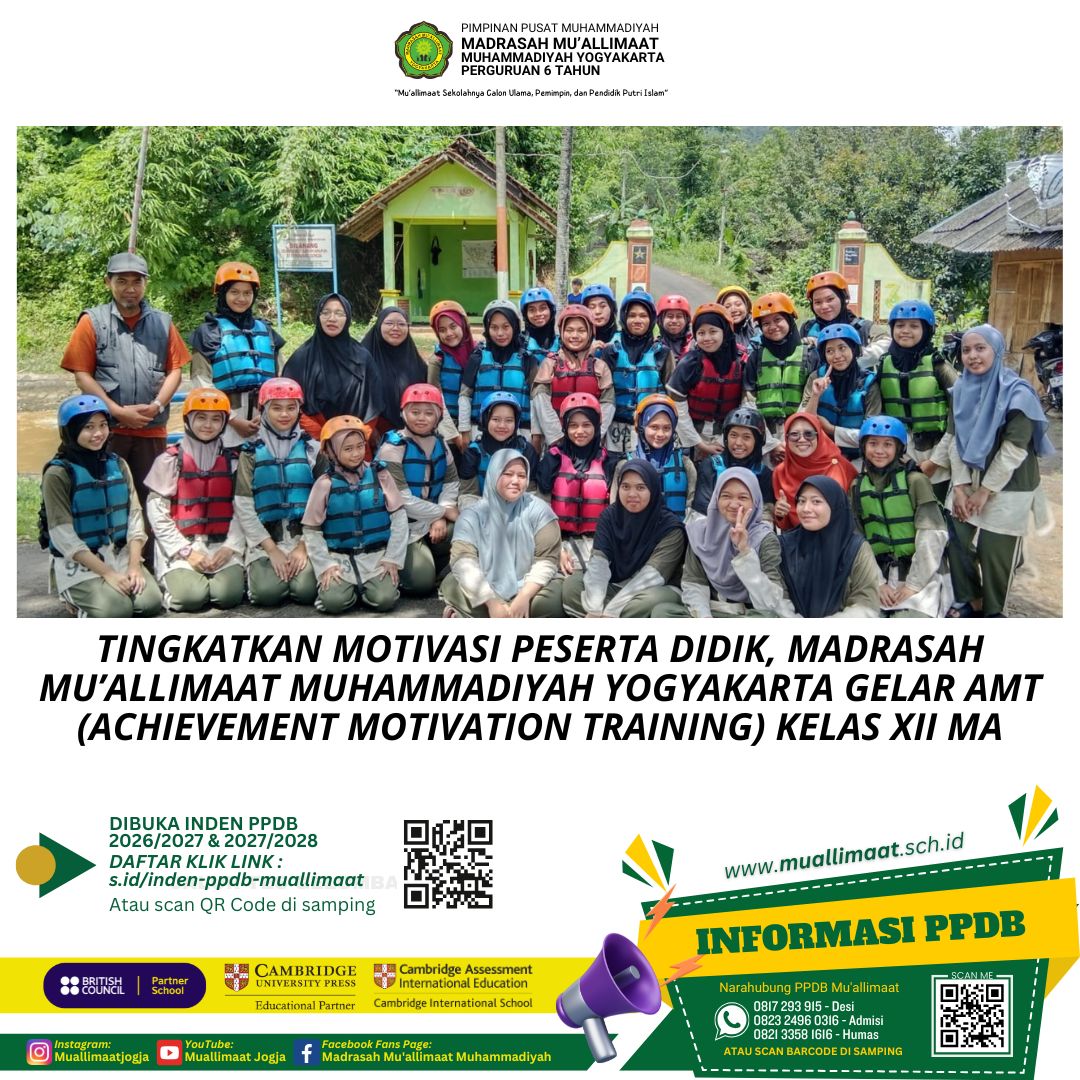 TINGKATKAN MOTIVASI PESERTA DIDIK, MADRASAH MU’ALLIMAAT MUHAMMADIYAH YOGYAKARTA GELAR AMT (ACHIEVEMENT MOTIVATION TRAINING) KELAS XII MA