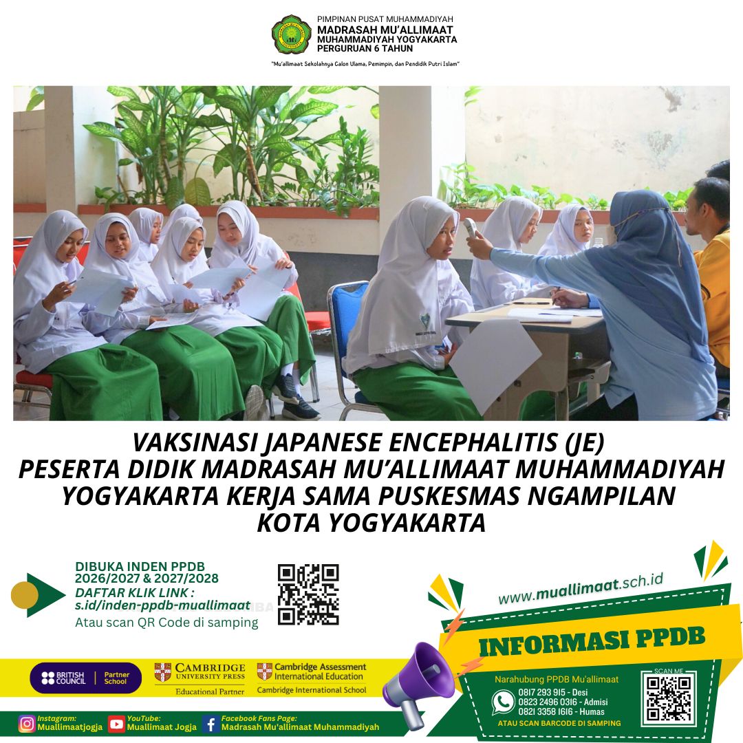 VAKSINASI JAPANESE ENCEPHALITIS (JE) PESERTA DIDIK MADRASAH MU’ALLIMAAT MUHAMMADIYAH YOGYAKARTA KERJA SAMA PUSKESMAS NGAMPILAN KOTA YOGYAKARTA